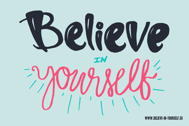 Vorlagen Believe in yourself